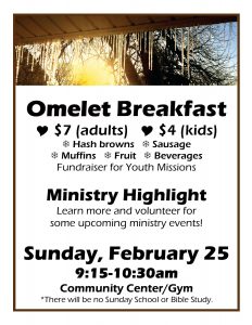 Omelet Breakfast (No SS or Bible Study) @ Community Center/Gym