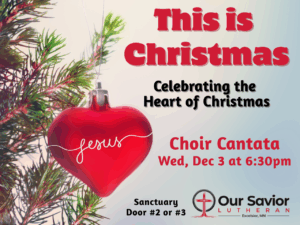 Christmas Choir Cantata poster, Wednesday, Dec 3 at 6:30pm